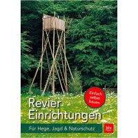 Reviereinrichtungen selbst bauen - Buch mit 304 Seiten